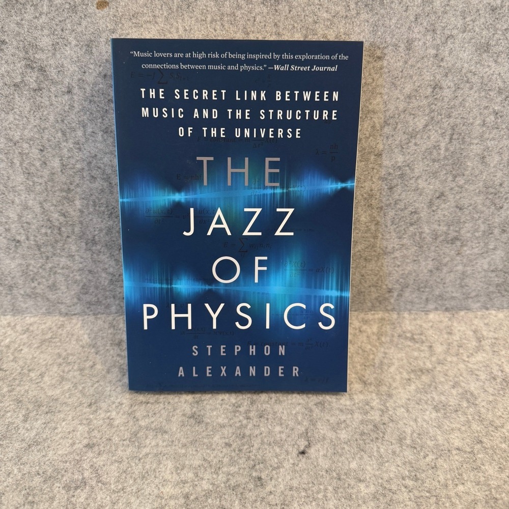 The Jazz of Physics: The Secret Link Between Music and the - Paperback